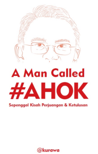 A Man Called #AHOK