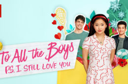 review to all the boys 2: p.s. I still love you